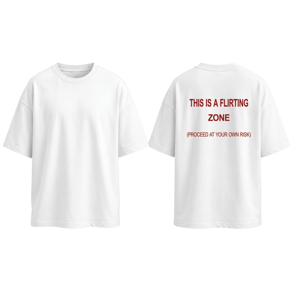 "THIS IS A FLIRTING ZONE" Oversized T-Shirt - White
