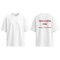 "THIS IS A FLIRTING ZONE" Oversized T-Shirt - White
