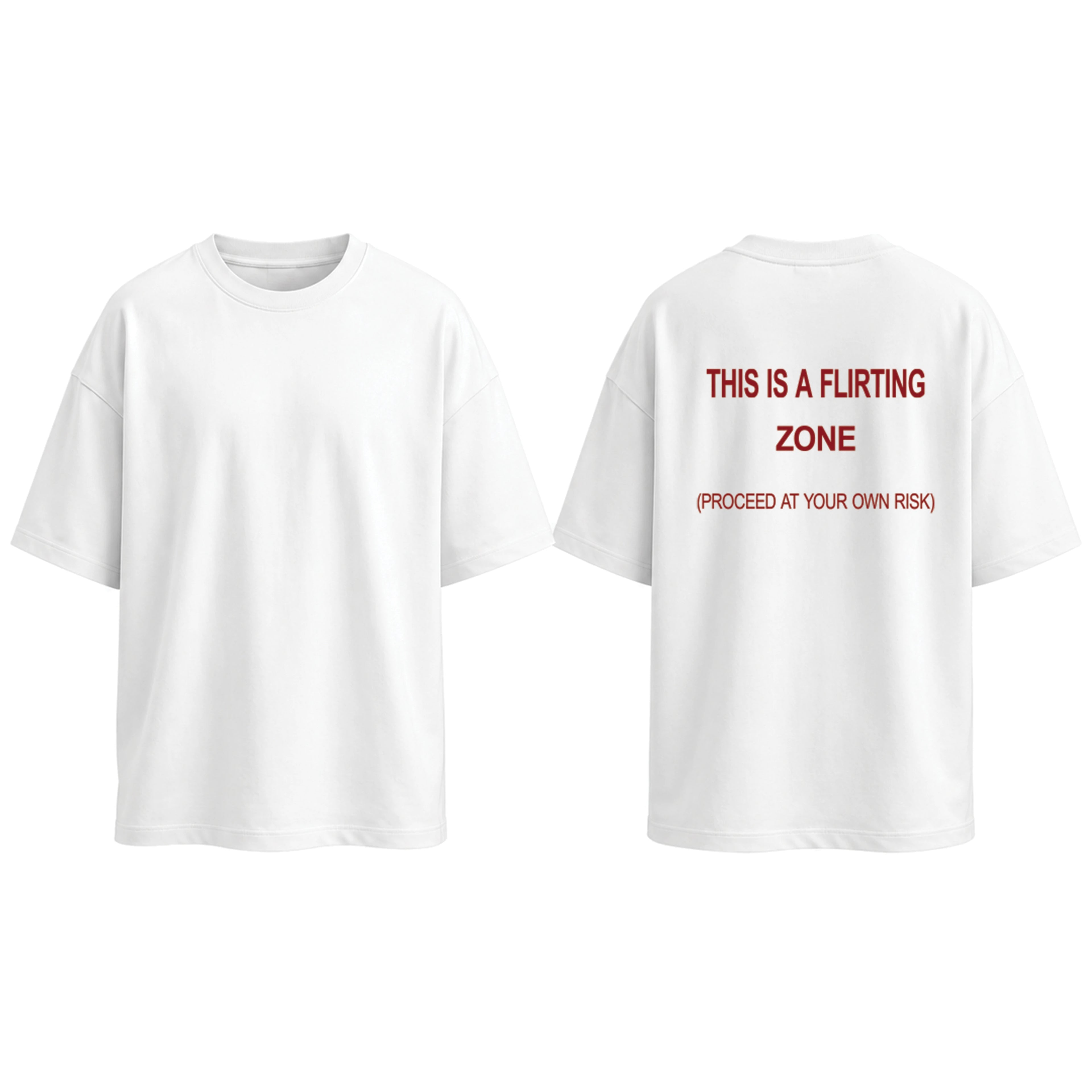 "THIS IS A FLIRTING ZONE" Oversized T-Shirt - White